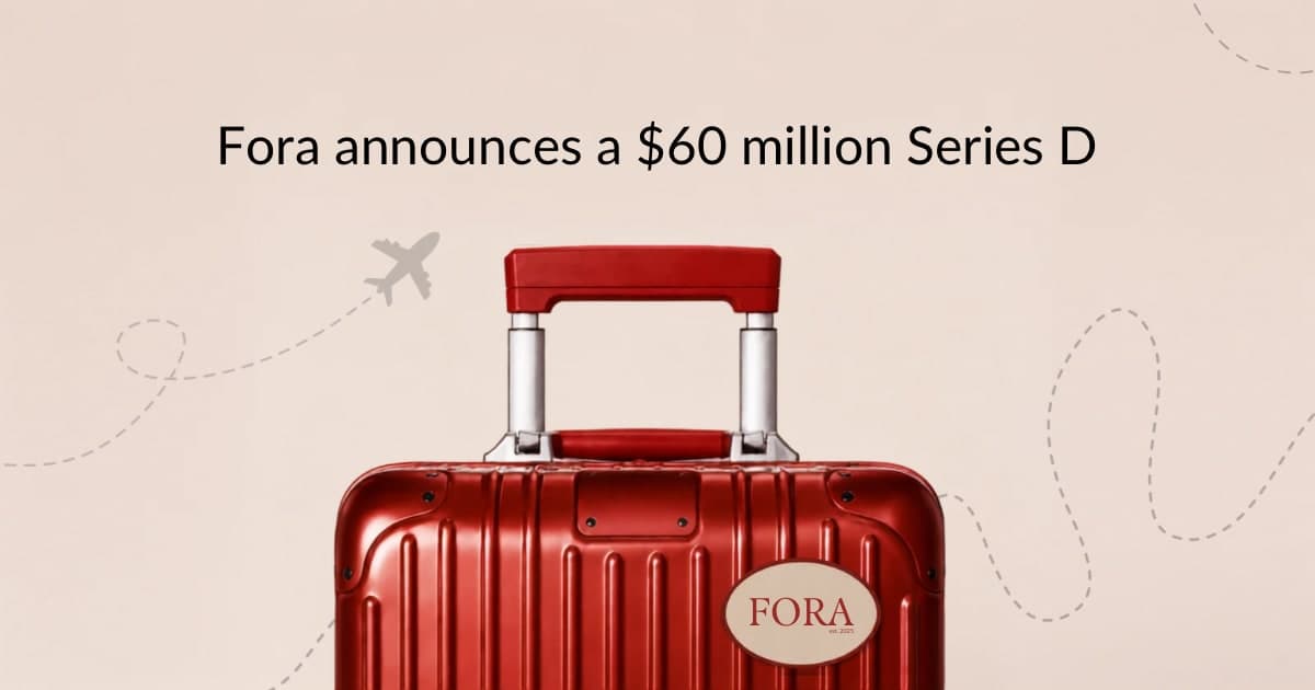 Fora Raises $60M at $1 Billion Valuation, Defining a New Category of Entrepreneurs
