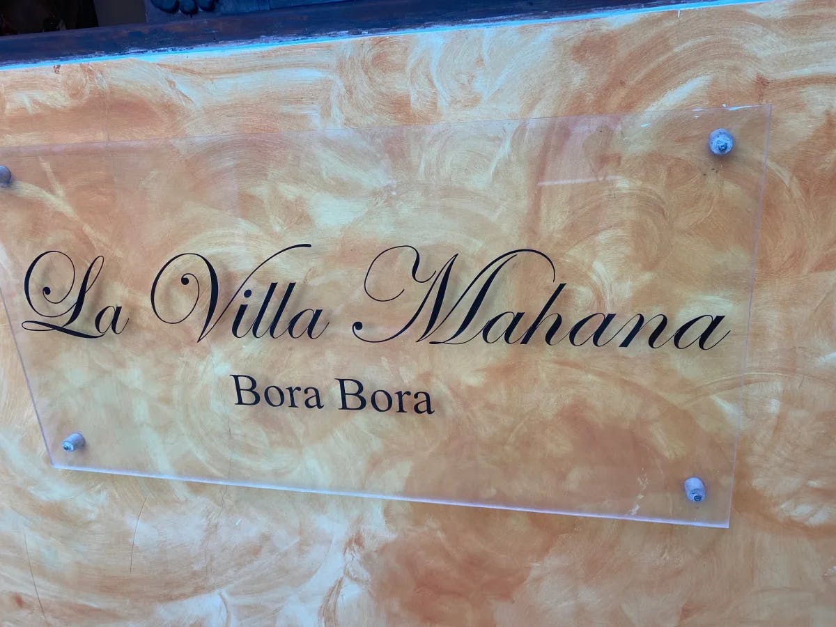 villa name board La Villa Mahana in Bora Bora